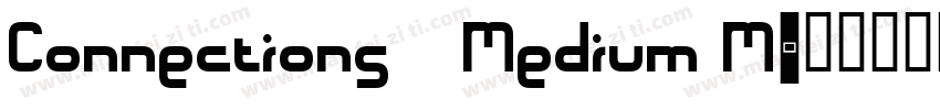 Connections_Medium M字体转换